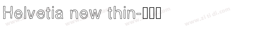 Helvetia new thin字体转换